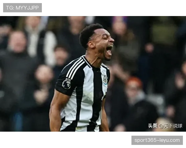 墨菲助攻建功，纽卡斯尔联英超逆转取胜，状态回暖引关注