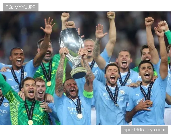 曼城夺得欧洲超级杯,展现出持续提升的竞争力与辉煌历史 曼城夺得欧洲超级杯,展现出持续提升的竞争力与辉煌历史